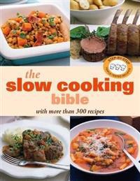 The Slow Cooking Bible