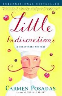 Little Indiscretions: A Delectable Mystery