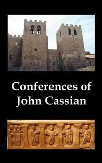Conferences of John Cassian, (Conferences I-XXIV, Except for XII and XXII)
