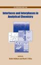 Interfaces and Interphases in Analytical Chemistry