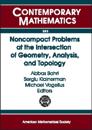 Noncompact Problems at the Intersection of Geometry, Analysis, and Topology