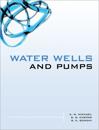Water Wells and Pumps