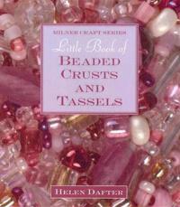 Little Book of Beaded Crusts and Tassels