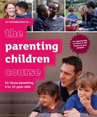 The Parenting Children Course Introductory Guide (For Guests)