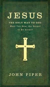 Jesus: The Only Way to God