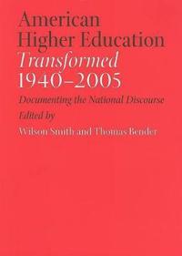 American Higher Education Transformed, 1940?2005