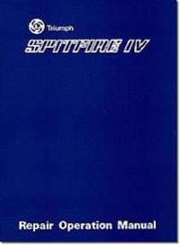Triumph Spitfire Mk IV And 1500 Workshop Manual, 1971-1974