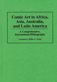 Comic Art in Africa, Asia, Australia, and Latin America