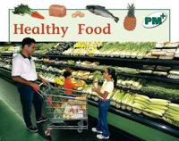 Healthy Food PM PLUS Non Fiction Level 14&15 Food Green