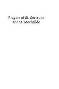 Prayers of St. Gertrude and St. Mechtilde