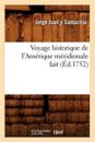 Voyage Historique de l'Am?rique M?ridionale Fait (?d.1752)