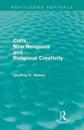 Cults, New Religions and Religious Creativity (Routledge Revivals)