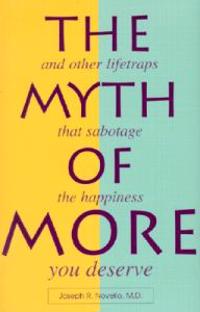 The Myth of More
