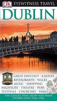 DK Eyewitness Travel Guide: Dublin