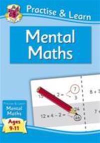 Practise & Learn: Mental Maths (Ages 9-11)