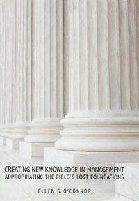 Creating New Knowledge in Management