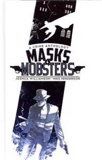 Masks & Mobsters 1