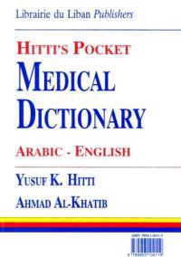 Hitti's Pocket Medical Dictionary Arabic-english