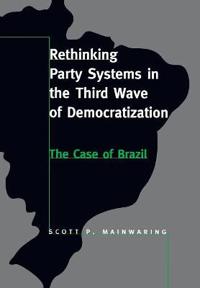 Rethinking Party Systems in the Third Wave of Democratization