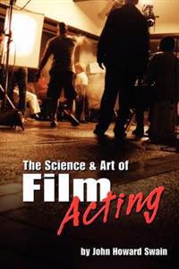 The Science & Art of Film Acting