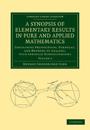 A Synopsis of Elementary Results in Pure and Applied Mathematics: Volume 2