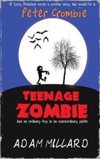 Peter Crombie, Teenage Zombie