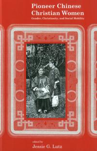 Pioneer Chinese Christian Women