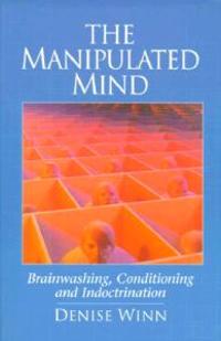 The Manipulated Mind