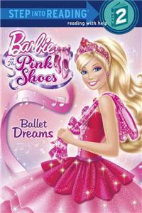 Barbie in the Pink Shoes: Ballet Dreams