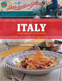 Italy: A Journey for Food Lovers