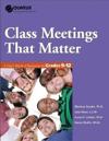 Class Meetings That Matter