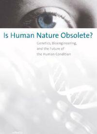 Is Human Nature Obsolete