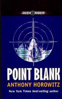 Point Blank: An Alex Rider Adventure