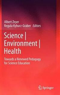 Science, Environment, Health