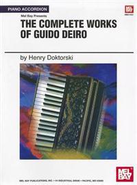 Mel Bay Presents The Complete Works of Guido Deiro