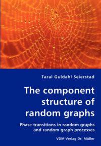 The component structure of random graphs - Phase transitions in random graphs and random graph processes