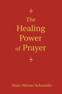 The Healing Power of Prayer