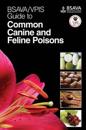 BSAVA / VPIS Guide to Common Canine and Feline Poisons