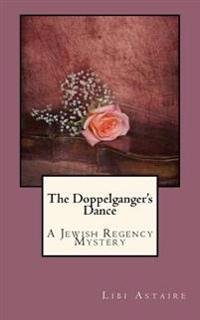 The Doppelganger's Dance