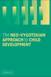 A Neo-Vygotskian Approach To Child Development