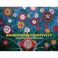 Awakening Creativity: Dandelion School Blossoms