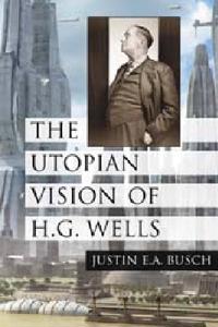 The Utopian Vision of H.G. Wells