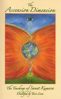 The Ascension Dimension: Transformational Keys for Spiritual Ascension
