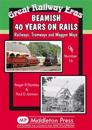 Beamish 40 Years on Rails