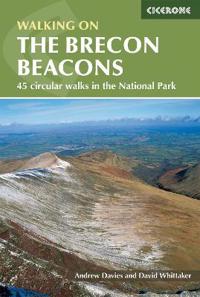 Walking on the brecon beacons - 45 circular walks in the national park