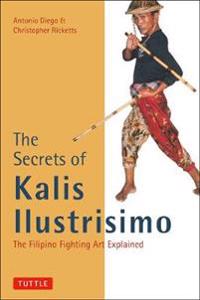 The Secrets of Kalis Ilustrisimo