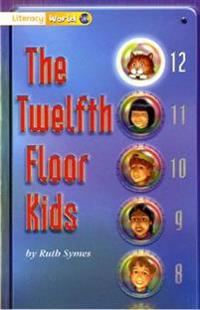 Literacy World Fiction Stage 1 the Twelfth Floor Kids