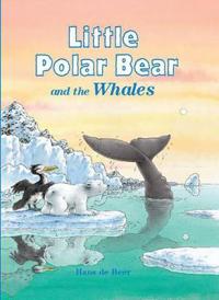 Little Polar Bear and the Whales
