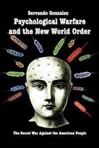 Psychological Warfare and the New World Order