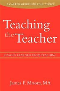 Teaching the Teacher:lessons Learned Fro